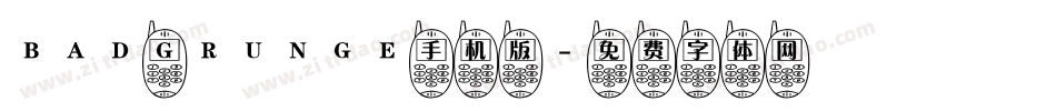 BAD GRUNGE手机版字体转换